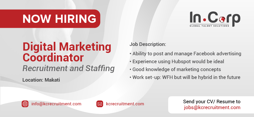 For Hire: Digital Marketing Coordinator for a company in Makati City.