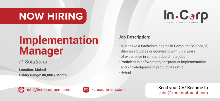 For Hire: Implementation Manager for a company based in Makati City