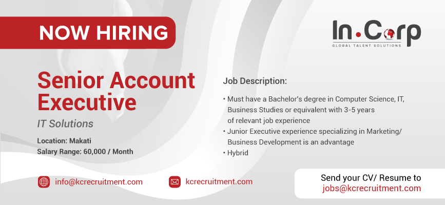 For Hire: Senior Account Executive for a company based in Makati City