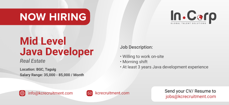 For Hire: Mid Level Java Developer for a company based in BGC, Taguig