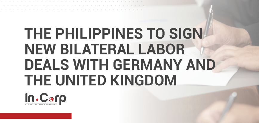 The Philippines to Sign New bilateral labor deals with Germany and UK