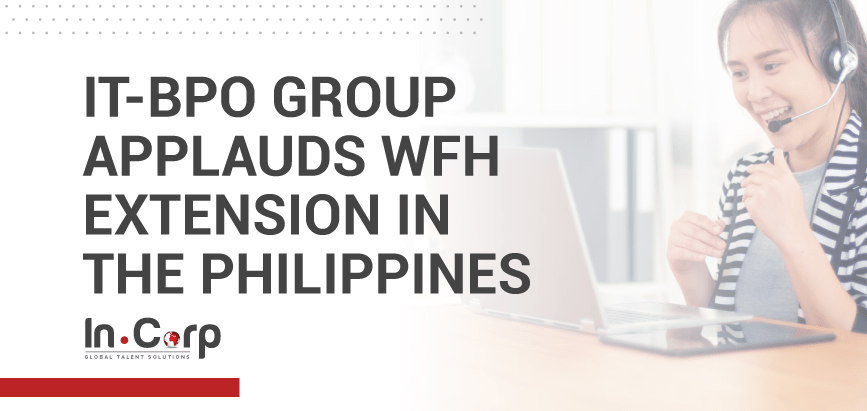 IT-BPO Group Delighted with WFH Extension in the Philippines