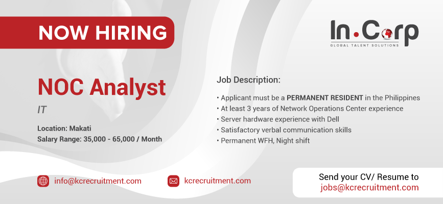 For Hire: NOC Analyst for a company in Makati City