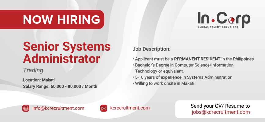 For Hire: Senior Systems Administrator for a company in Makati