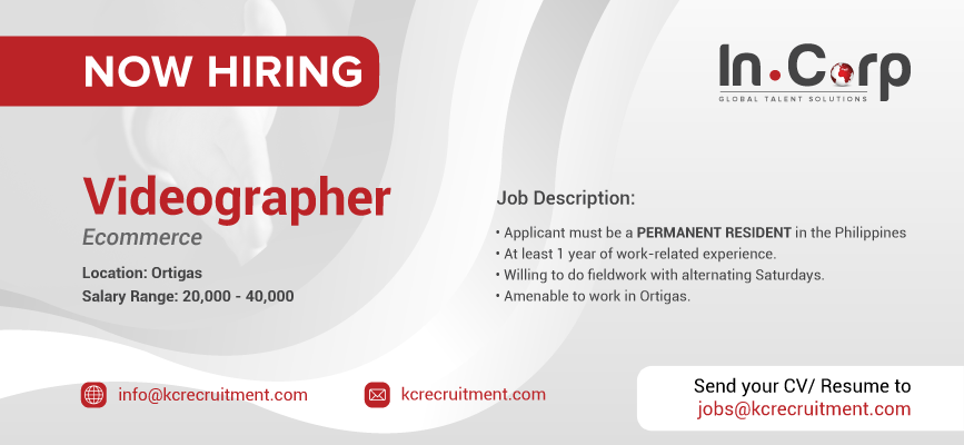 For Hire: Videographer for a company based in Ortigas