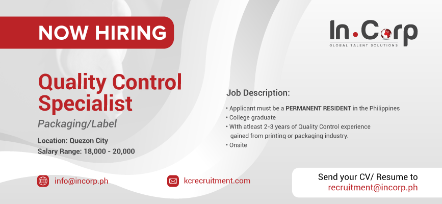 For Hire: Quality Control Specialist for a company in Quezon City.