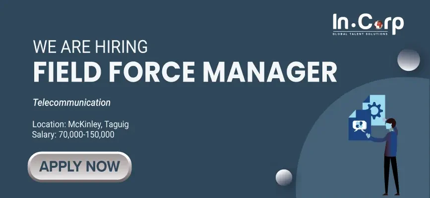 For Hire: Field Force Manager for a company in McKinley, Taguig