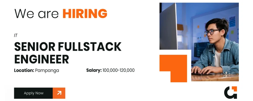 For Hire: Senior Fullstack Engineer for a company operating in the IT industry based in Pampanga. Apply Now!